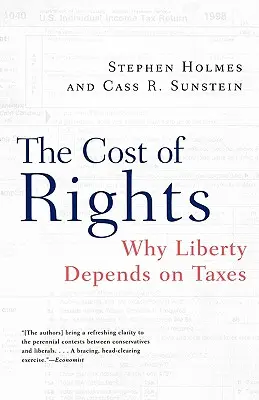 Il costo dei diritti: Perché la libertà dipende dalle tasse - The Cost of Rights: Why Liberty Depends on Taxes