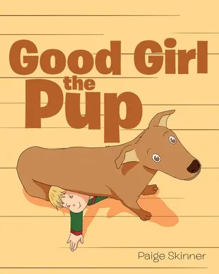 La brava ragazza il cucciolo - Good Girl the Pup