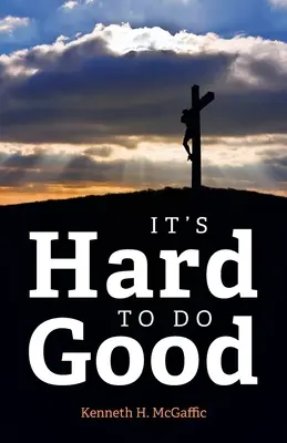 È difficile fare del bene - It's Hard to Do Good