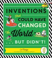 Le invenzioni che avrebbero potuto cambiare il mondo... ma non lo hanno fatto! - Inventions That Could Have Changed the World...But Didn't!