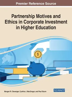 Motivi di partnership ed etica negli investimenti aziendali nell'istruzione superiore - Partnership Motives and Ethics in Corporate Investment in Higher Education