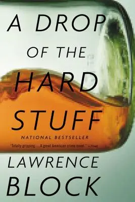Una goccia di roba dura - A Drop of the Hard Stuff