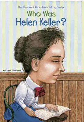 Chi era Helen Keller? - Who Was Helen Keller?