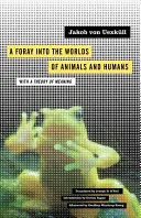 Un'incursione nel mondo degli animali e degli esseri umani, 12: con una teoria del significato - A Foray Into the Worlds of Animals and Humans, 12: With a Theory of Meaning