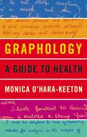 Grafologia: una guida alla salute - Graphology: a Guide to Health