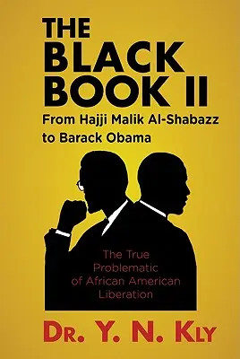 Il libro nero II: da Hajji Malik Al-Shabazz a Barack Obama - The Black Book II: From Hajji Malik Al-Shabazz to Barack Obama