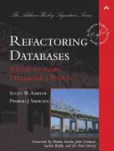 Refactoring delle basi di dati: Progettazione evolutiva dei database (Paperback) - Refactoring Databases: Evolutionary Database Design (Paperback)