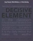 L'elemento decisivo: Scatenare l'elogio e la positività nelle scuole - The Decisive Element: Unleashing Praise and Positivity in Schools