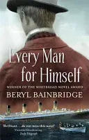 Ognuno per sé - Candidato al Booker Prize, 1996 - Every Man For Himself - Shortlisted for the Booker Prize, 1996