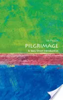 Il pellegrinaggio: Una brevissima introduzione - Pilgrimage: A Very Short Introduction