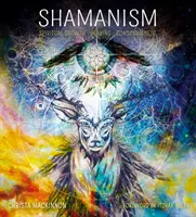 Sciamanesimo: Crescita spirituale, guarigione e consapevolezza - Shamanism: Spiritual Growth, Healing, Consciousness