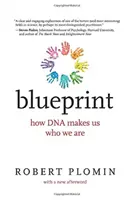 Blueprint, con una nuova postfazione: come il DNA ci rende ciò che siamo - Blueprint, with a New Afterword: How DNA Makes Us Who We Are