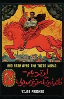 La stella rossa sul Terzo Mondo - Red Star Over the Third World