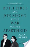 Ruth First e Joe Slovo nella guerra contro l'apartheid - Ruth First and Joe Slovo in the War Against Apartheid