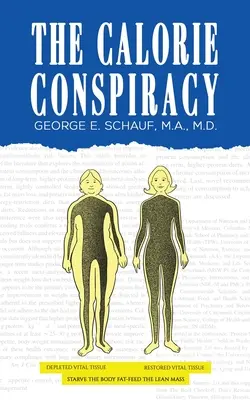 La cospirazione delle calorie - The Calorie Conspiracy