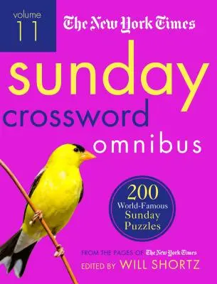 The New York Times Sunday Crossword Omnibus Volume 11: 200 enigmi domenicali di fama mondiale dalle pagine del New York Times - The New York Times Sunday Crossword Omnibus Volume 11: 200 World-Famous Sunday Puzzles from the Pages of the New York Times