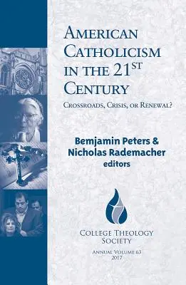 Il cattolicesimo americano nel XXI secolo: Crocevia, crisi o rinnovamento? - American Catholicism in the 21st Century: Crossroads, Crisis, or Renewal?
