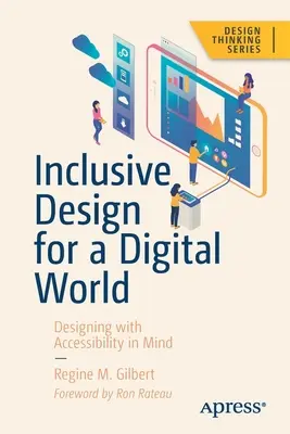 Design inclusivo per un mondo digitale: Progettare tenendo conto dell'accessibilità - Inclusive Design for a Digital World: Designing with Accessibility in Mind