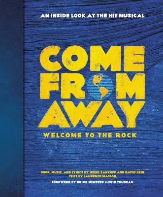 Vieni da lontano: Welcome to the Rock: Uno sguardo dall'interno al musical di successo - Come from Away: Welcome to the Rock: An Inside Look at the Hit Musical