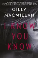I Know You Know - Un mistero scioccante e ricco di colpi di scena dall'autore di THE NANNY - I Know You Know - A shocking, twisty mystery from the author of THE NANNY