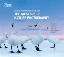 Fotografo della fauna selvatica dell'anno: I maestri della fotografia naturalistica Volume 2: Volume 2 - Wildlife Photographer of the Year: The Masters of Nature Photography Volume Two: Volume Two
