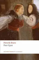 Peer Gynt: Poema drammatico - Peer Gynt: A Dramatic Poem
