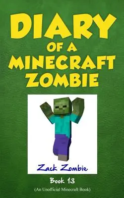 Diario di uno zombie Minecraft, Libro 13: Spaventi del venerdì sera - Diary of a Minecraft Zombie, Book 13: Friday Night Frights
