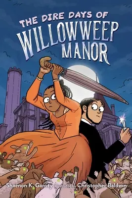 I giorni terribili di Willowweep Manor - The Dire Days of Willowweep Manor