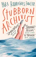 Archivista testardo - Candidato al premio Sunday Times per il giovane scrittore dell'anno - Stubborn Archivist - Shortlisted for the Sunday Times Young Writer of the Year Award