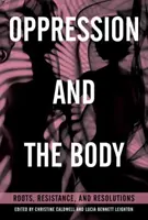 L'oppressione e il corpo: Radici, resistenza e risoluzioni - Oppression and the Body: Roots, Resistance, and Resolutions