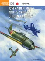 J2M Raiden e gli assi N1K1/2 Shiden/Shiden-Kai - J2M Raiden and N1K1/2 Shiden/Shiden-Kai Aces