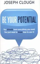 Sii il tuo potenziale - Be Your Potential