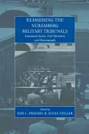 Rivalutare i tribunali militari di Norimberga: Giustizia di transizione, narrazioni processuali e storiografia - Reassessing the Nuremberg Military Tribunals: Transitional Justice, Trial Narratives, and Historiography