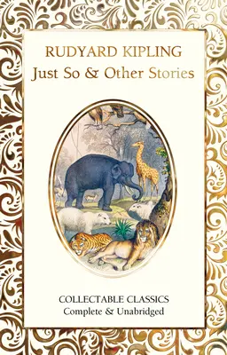 Così e così e altre storie - Just So & Other Stories