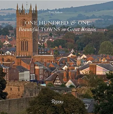 Cento e una bella città in Gran Bretagna - One Hundred & One Beautiful Towns in Great Britain