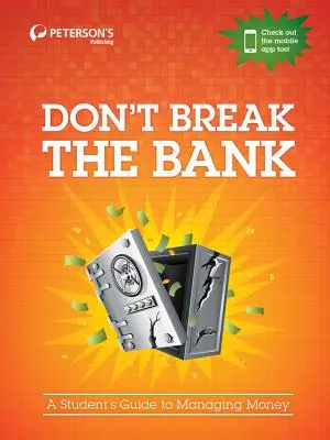 Non rompere la banca: Guida dello studente alla gestione del denaro - Don't Break the Bank: A Student's Guide to Managing Money