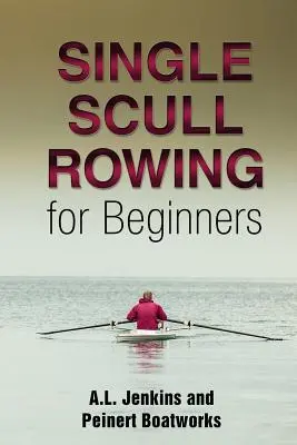 Canottaggio monoscafo per principianti - Single Scull Rowing for Beginners