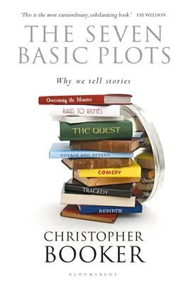 Le sette trame fondamentali: Perché raccontiamo le storie - The Seven Basic Plots: Why We Tell Stories