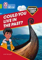 Shinoy e la ciurma del caos: Potresti vivere nel passato? - Fascia 11/Lime - Shinoy and the Chaos Crew: Could you live in the past? - Band 11/Lime