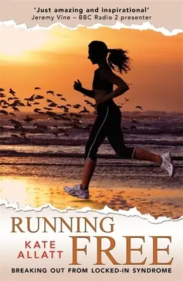 Correre liberi: Uscire dalla sindrome da blocco - Running Free: Breaking Out from Locked-In Syndrome