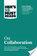 Le 10 letture obbligatorie di Hbr sulla collaborazione - Hbr's 10 Must Reads on Collaboration