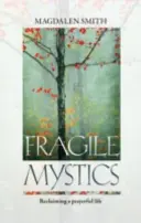 Mistici fragili - Fragile Mystics