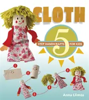 Stoffa: artigianato in 5 fasi per bambini - Cloth: 5-Step Handicrafts for Kids