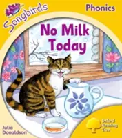 Albero di lettura Oxford Songbirds Phonics: Livello 5: Niente latte oggi - Oxford Reading Tree Songbirds Phonics: Level 5: No Milk Today