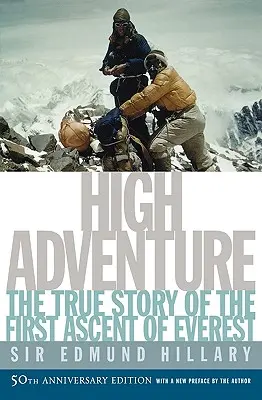 Alta avventura: La vera storia della prima scalata dell'Everest - High Adventure: The True Story of the First Ascent of Everest