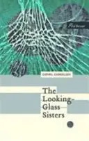 Le sorelle dello specchio - Looking-Glass Sisters