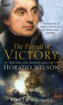 Alla ricerca della vittoria - La vita e le imprese di Horatio Nelson - Pursuit of Victory - The Life and Achievement of Horatio Nelson