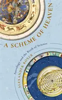 Schema del cielo - L'astrologia e la nascita della scienza - Scheme of Heaven - Astrology and the Birth of Science