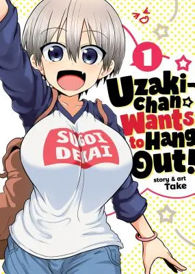 Uzaki-Chan vuole uscire! Vol. 1 - Uzaki-Chan Wants to Hang Out! Vol. 1