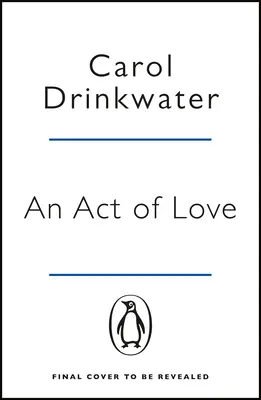 Atto d'amore - Una storia d'amore ampia e suggestiva che parla di coraggio e di audacia nelle ore più buie. - Act of Love - A sweeping and evocative love story about bravery and courage in our darkest hours